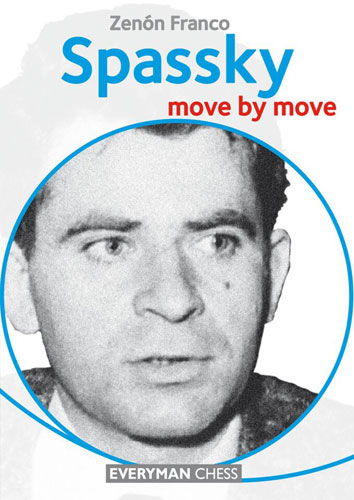 Spassky: “I knew the openings badly”